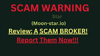 Moon Star Review THIS IS A SCAM Scammed ByMoonstario Report Them Now [upl. by Ynnij]