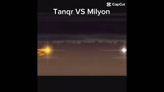 If Tanqr and Milyon 1v1 [upl. by Aikim]