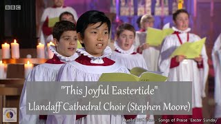 quotThis Joyful Eastertidequot  Llandaff Cathedral Choir Stephen Moore [upl. by Enivid]