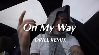 On My Way  Alan Walker Official DRILL Remix [upl. by Euqimod]