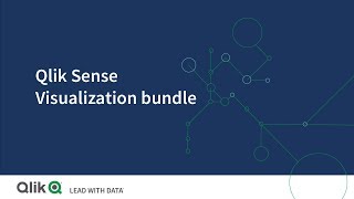 Qlik Sense Visualization Bundle Overview [upl. by Millan]