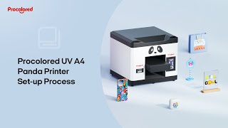 Procolored UV A4 Panda Printer Setup Process [upl. by Nymassej]