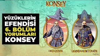 YÜZÜKLERİN EFENDİSİ 6 Bölüm Yorumları  Konsey [upl. by Gabi]