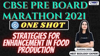 NEET Toppers CBSE Pre Board Marathon 2021  Strategies for Enhancement in Food Production  Garima [upl. by Eadwina]