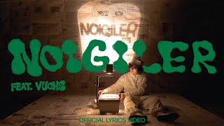 achi  NOIGILER ft VUCHS OFFICIAL LYRICS VIDEO [upl. by Notlek327]