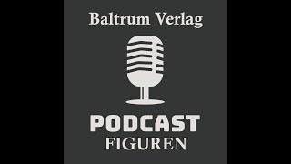 Baltrum Verlag  Podcast  Figuren [upl. by Teilo]