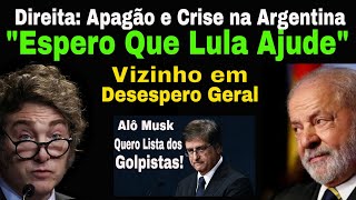 PGR AGE DIREITA ESPEROU O CONTATO E DRAMA E APAGÃO MILEI PEDIRÁ LUZ A LULA A PROPOSTA OUSADA [upl. by Ainad]