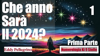 Che anno sarà il 2024 Prima parte Numerologia Ki delle 9 Stelle [upl. by Lucien761]