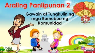 Gawain at Tungkulin ng mga Bumubuo ng Komunidad  Araling Panlipunan 2 [upl. by Rehpotsirk]