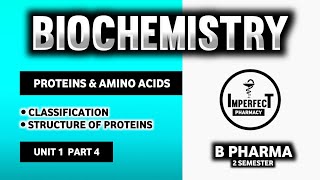 Proteins And Amino Acids  Biomolecules  Biochemistry  B Pharma 2nd Semester [upl. by Eniawed]