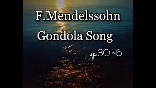 FMendelssohn Venetianisches Gondellied op 30 N 6 [upl. by Ilrebmik257]