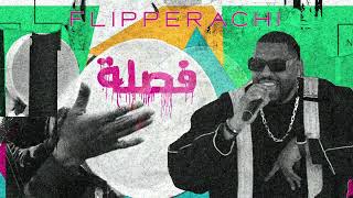 Fa9la  Flipperachi Prod by DJ Outlaw Official Audio  فصلة  فليبراتشي [upl. by Simaj590]