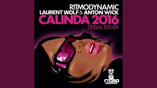 Calinda 2016 Laurent Wolf amp Anton Wick Tribal Remix [upl. by Tuckie]