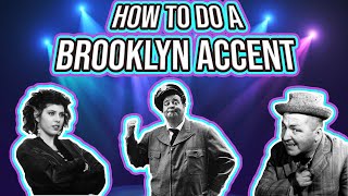 How do you do a Brooklyn accent New York Accent [upl. by Vargas314]