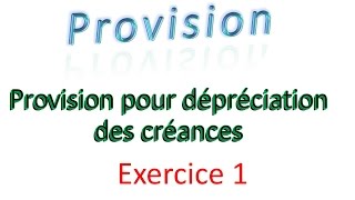 provision 5  exercice 1 Provision pour dépréciation des créances  comptabilté générale [upl. by Zindman]