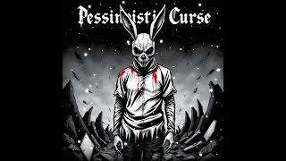 Pessimistic Curse [upl. by Spalding]