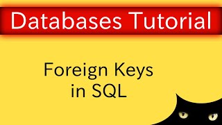 Relational Model  Foreign Keys in SQL  Database Tutorial 2g [upl. by Rehoptsirhc]