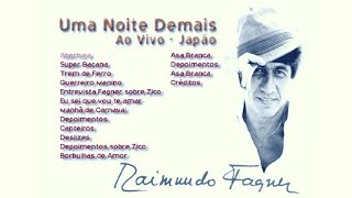 RAIMUNDO FAGNER  UMA NOITE DEMAIS  AO VIVO  JAPÃO  1993 [upl. by Aehta513]