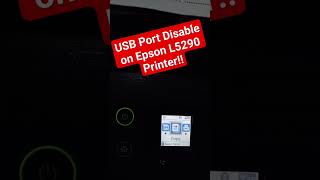 How to disable USB port on Epson L5290 Printer printerepson epson [upl. by Igig]