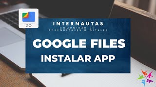 Files de Google  Descargar e Instalar la aplicación [upl. by Alvira]