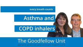 Goodfellow Unit Webinar Asthma and COPD inhalers – Every breath counts [upl. by Ahsiek]