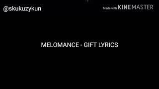 MELOMANCE  GIFT LYRICS HAN  ROM [upl. by Hoy813]