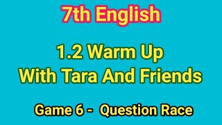 std 7th 12 Warm up with Tara and Friends Game 5 A friendly challenge  Hindi explanation [upl. by Icram81]