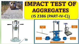 Impact Value Test of aggregates IS 2386 PARTIVC Toughness property of aggregate [upl. by Booze372]