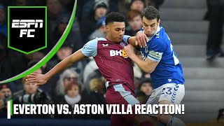 Everton vs Aston Villa FULL REACTION Was this an opportunity lost for both sides  ESPN FC [upl. by Emelia653]