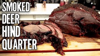 Smoked Deer Hind Quarter  How to Smoke Venison [upl. by Kaule395]