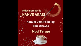 Müge Bereketle Kahve Arası  Mod Terapi [upl. by Anahpos]