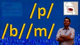 CLAVE como pronunciar los sonidos p b m en Inglés IPA [upl. by Carlo242]