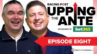 Upping The Ante  Episode 8  Cheltenham Festival 2024 AntePost Tips [upl. by Blackmore94]