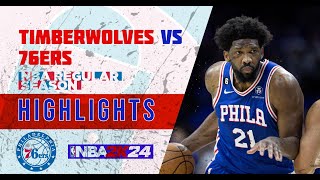 Unforgettable Highlights Timberwolves vs 76ers Game [upl. by Anirehs]