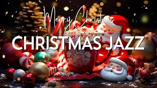 Relaxing Jazz Christmas Songs 🎄 Christmas Jazz Piano amp Peaceful Christmas Bossa Nova for Good Mood [upl. by Adnale]