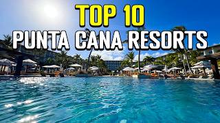 Our Top 10 Punta Cana Resorts After 25 REAL Stays [upl. by Phedra]