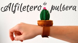 Alfiletero cactus de pulsera  Departamento de ideas [upl. by Avitzur]