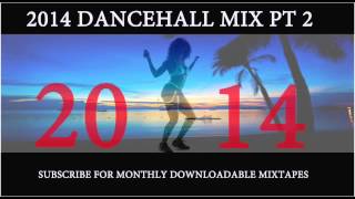 2014 DANCEHALL MIX PT 2 [upl. by Ifill573]