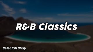 RampB Classics  Selectah Shay [upl. by Ahsitnauq358]