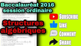 Solution de lexercice 1 structures algébriques SM A et B baccalauréat 2016 session ordinaire [upl. by Burrill]