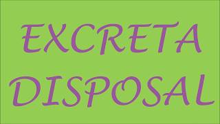 EXCRETA DISPOSAL [upl. by Tova]