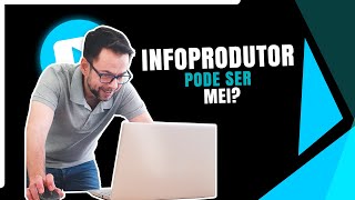 INFOPRODUTOR PODE SER MEI  CONTABILIDADE PARA INFOPRODUTOR  SIMPLES NACIONAL PARA INFOPRODUTOR [upl. by Aved306]