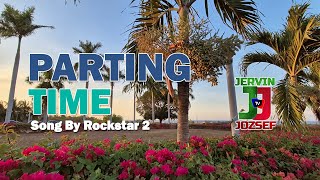 Parting Time  Song By Rockstar with lyrics [upl. by Trela]