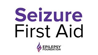 SeizureFirstAid  What to Do in the Event of a Seizure [upl. by Gingras611]