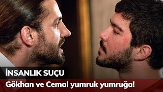 Gökhan ve Cemal yumruk yumruğa  İnsanlık Suçu 2 Bölüm [upl. by Acimot37]