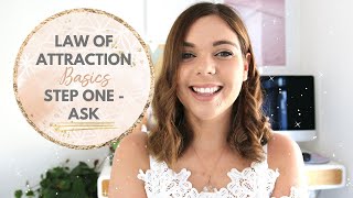 LAW OF ATTRACTION BASICS  STEP ONE  ASK  Emma Mumford [upl. by Solram]