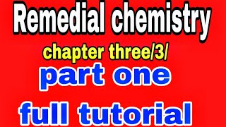 🔴Remedial Chemistry chapter three part one full tutorialEthiopianEthiopiaATC TUBE [upl. by Sewel]