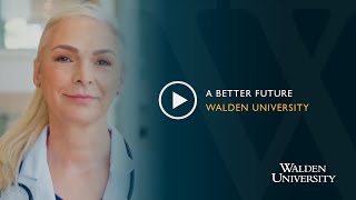 A Better Future  Walden University [upl. by Asyral]