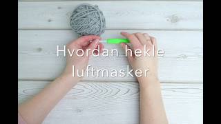 Lær å hekle  hvordan hekle luftmasker Hekling for nybegynnere [upl. by Fawn]