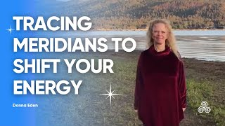 Trace your meridians with Donna Eden  Eden Energy Medicine [upl. by Nybbor]